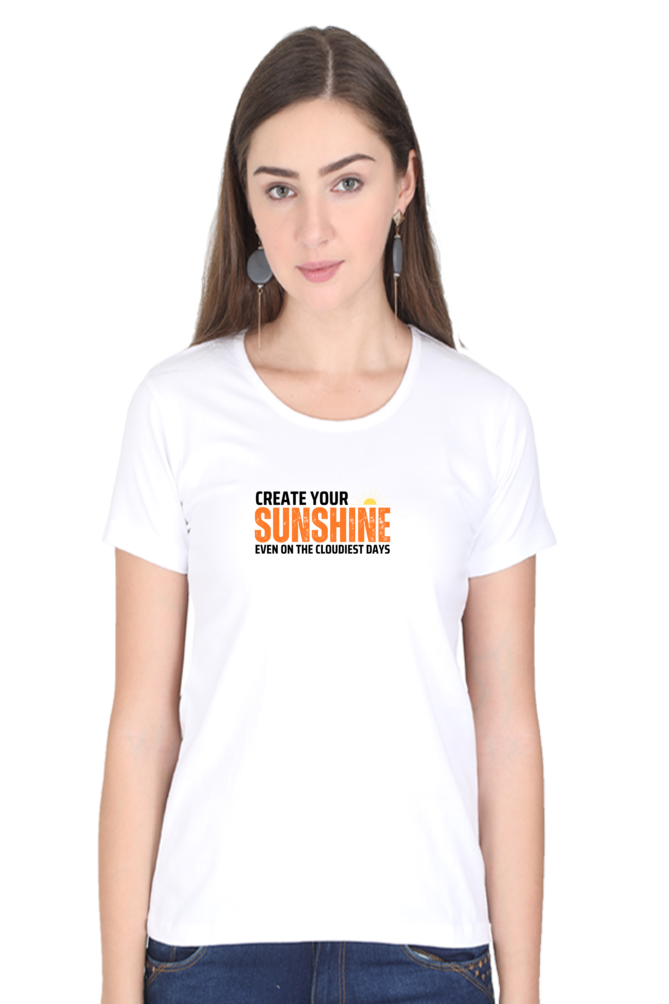 Create Your Sunshine Classic Women T Shirt - Curious Case Clothing