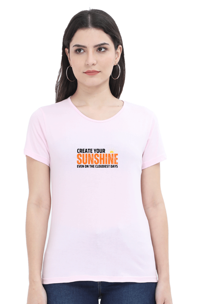 Create Your Sunshine Classic Women T Shirt - Curious Case Clothing