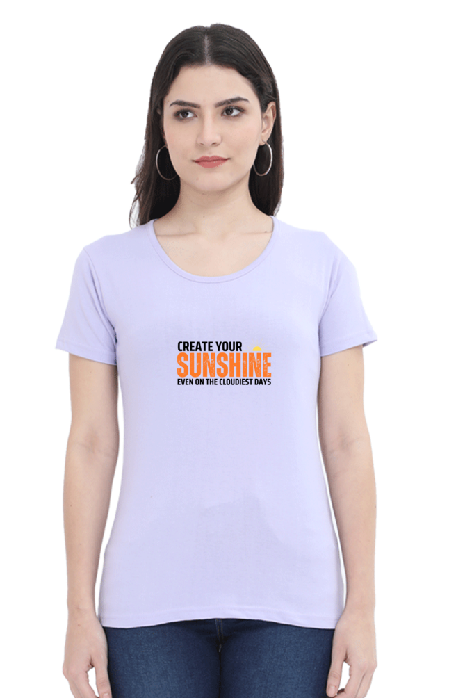 Create Your Sunshine Classic Women T Shirt - Curious Case Clothing