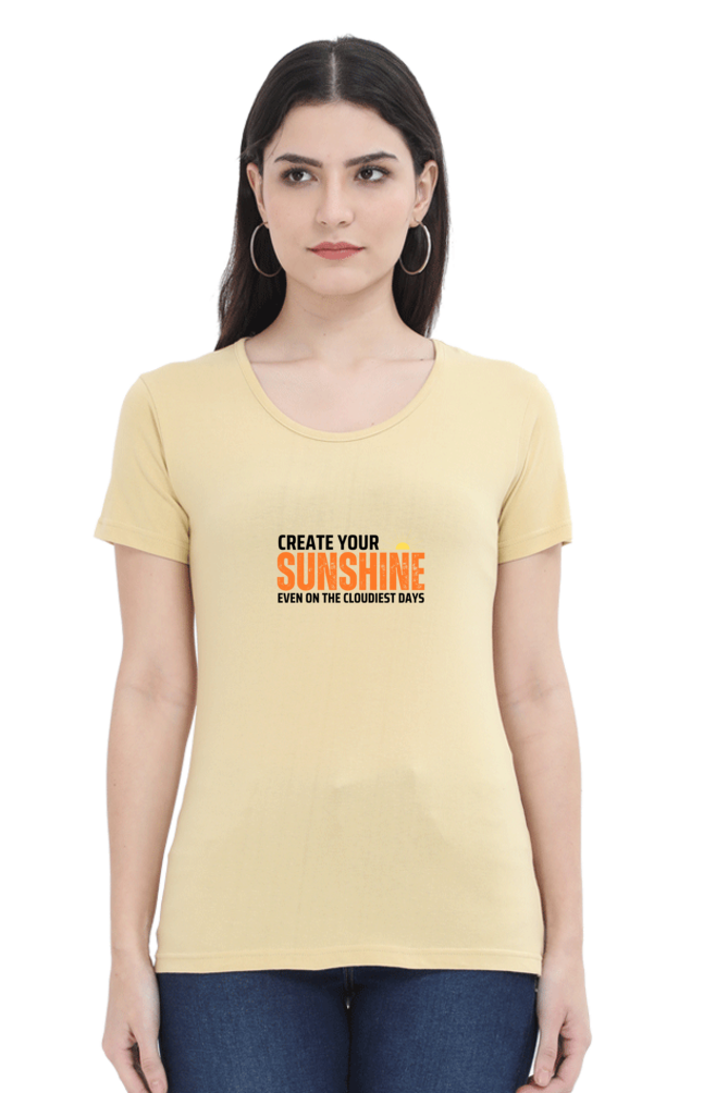 Create Your Sunshine Classic Women T Shirt - Curious Case Clothing