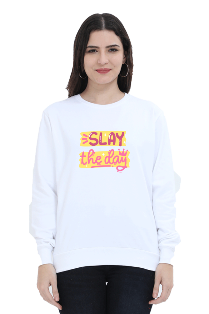 Slay The Day Women's Sweatshirt