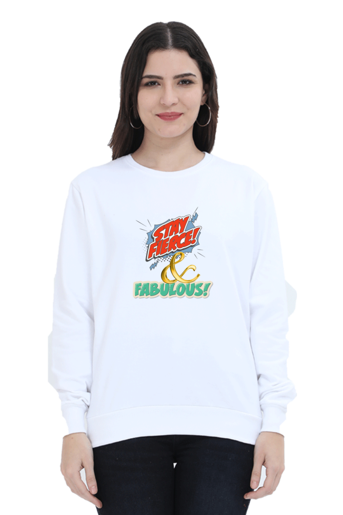 Fierce And Fabulous Women's Sweatshirt