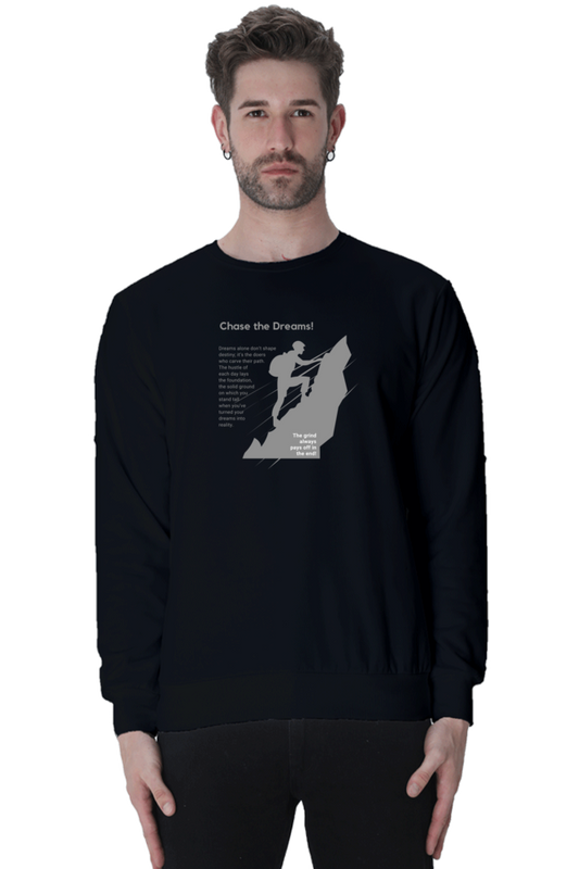 Chase The Dreams Men's Sweatshirt