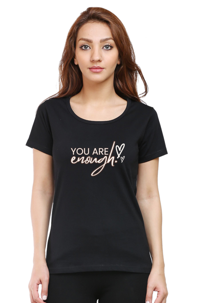 You Are Enough Classic Women T Shirt