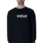 Being Bold Men's Sweatshirt