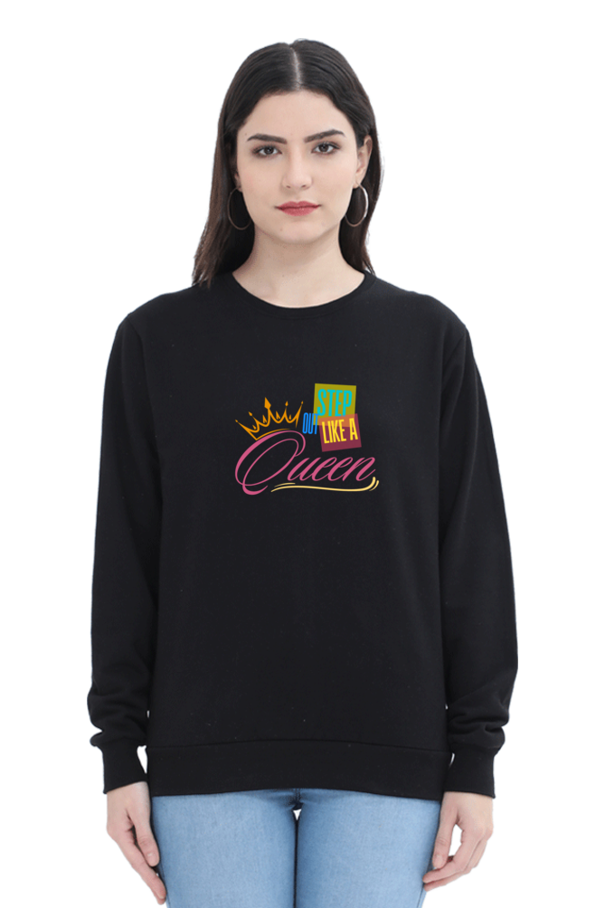 Step Out Like Queen Women's Sweatshirt