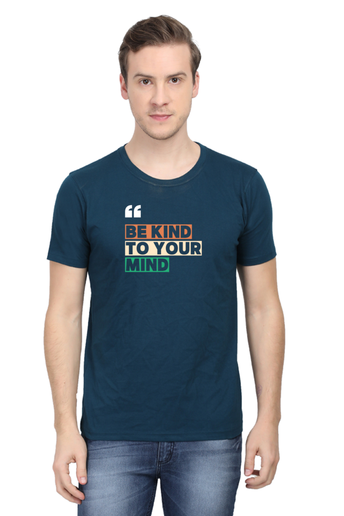 Be Kind To Your Mind Regular Fit T Shirt for Men - Curious Case Clothing