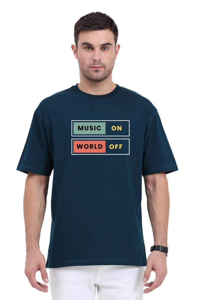 Music On World Off Oversized T Shirt for Men