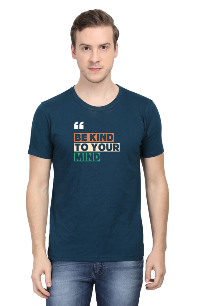 Be Kind To Your Mind Regular Fit T Shirt for Men - Curious Case Clothing