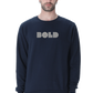 Being Bold Men's Sweatshirt