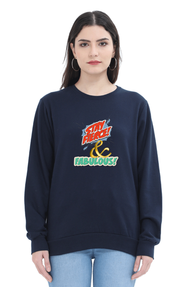 Fierce And Fabulous Women's Sweatshirt