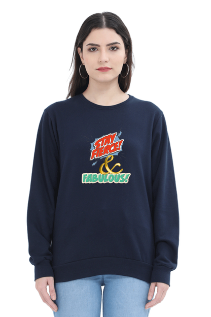 Fierce And Fabulous Women's Sweatshirt