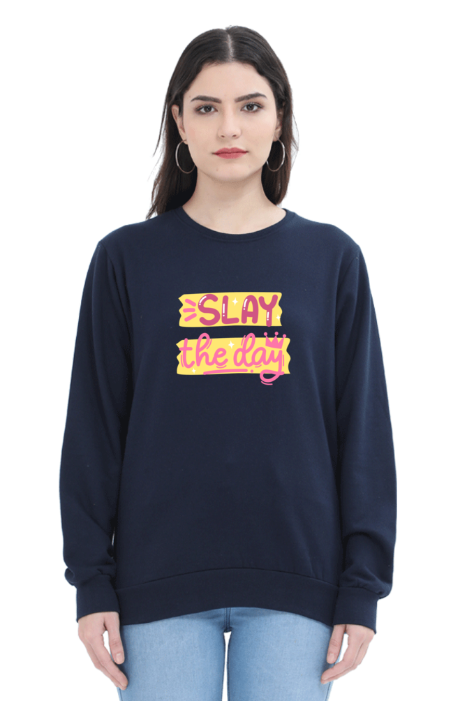 Slay The Day Women's Sweatshirt