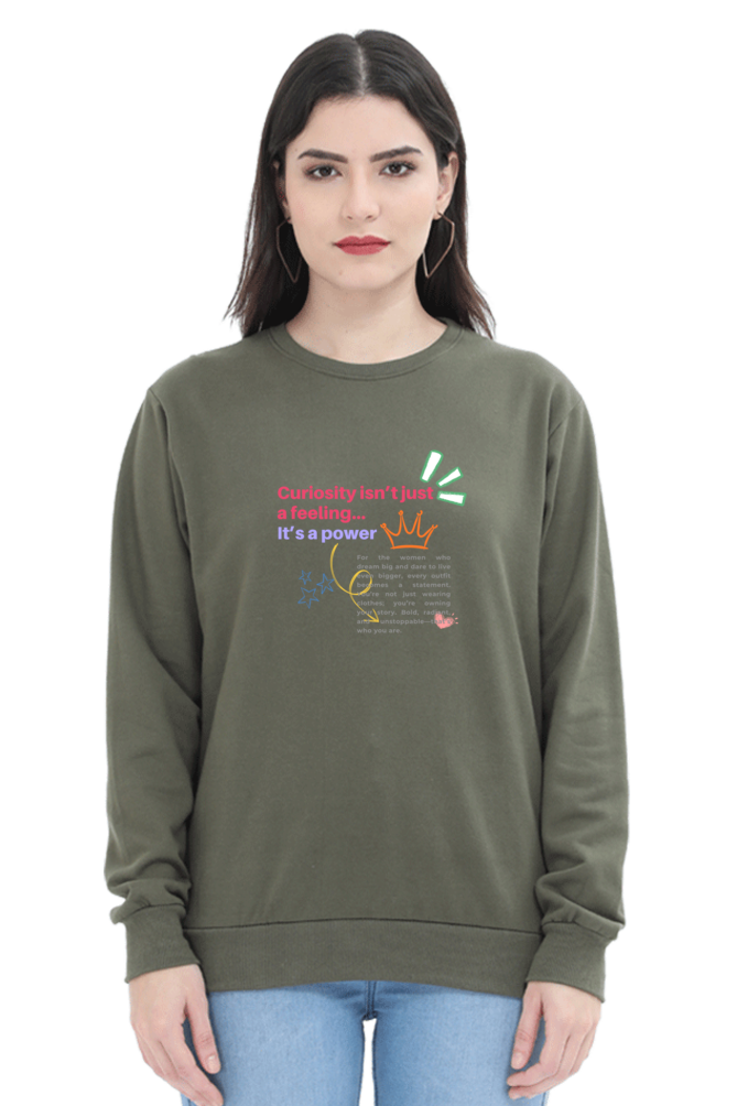 Curiosity Is Power Women's Sweatshirt