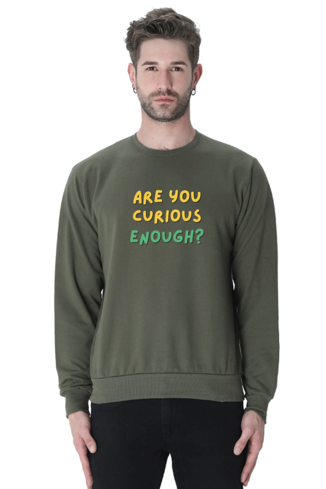 Are You Curious Enough Men's Sweatshirt