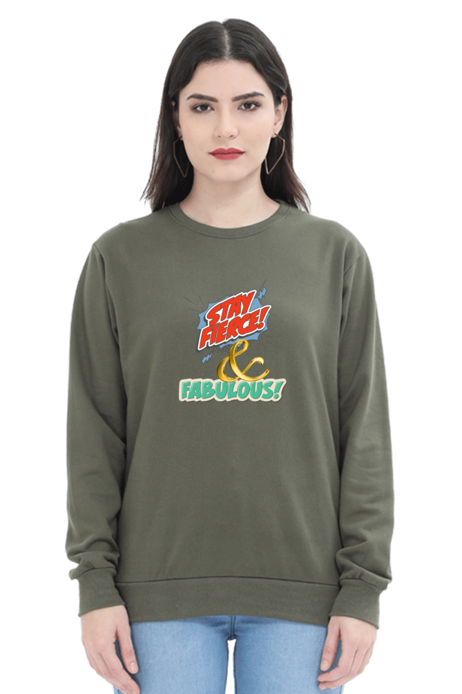 Fierce And Fabulous Women's Sweatshirt