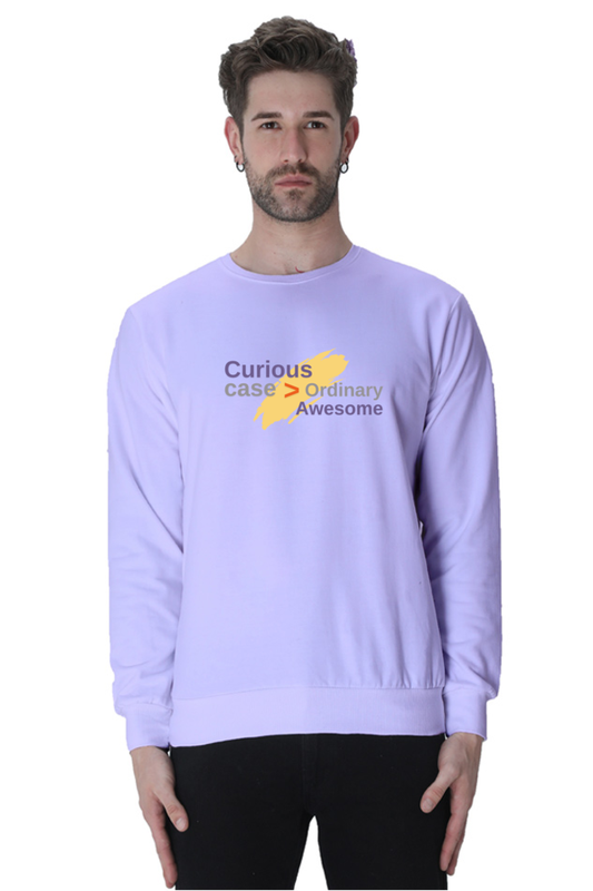 Curious Case Better Than Ordinary Awesome Men's Sweatshirt