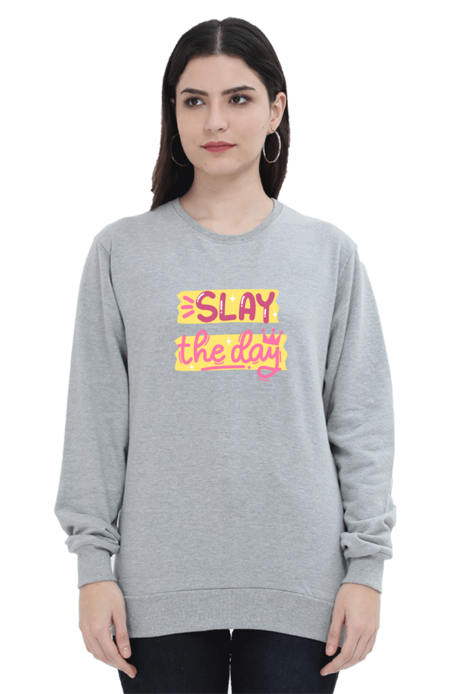 Slay The Day Women's Sweatshirt