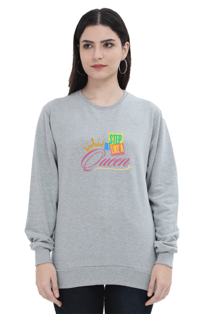 Step Out Like Queen Women's Sweatshirt