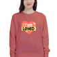 I Am Loved Women's Sweatshirt