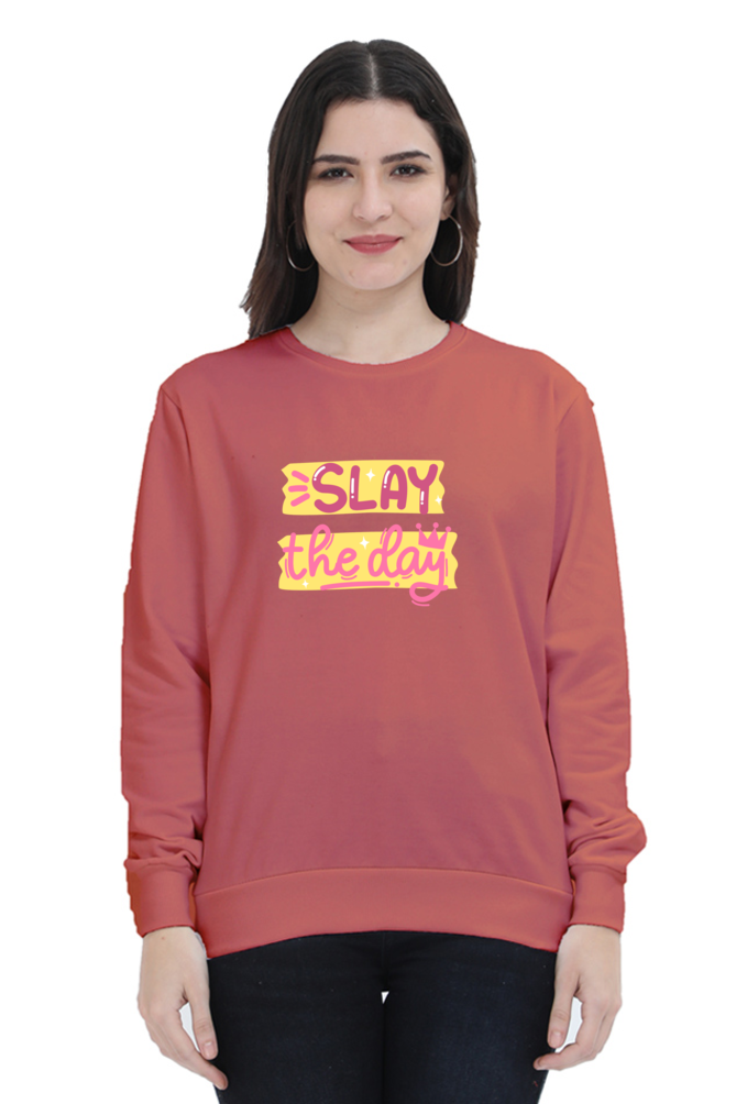 Slay The Day Women's Sweatshirt