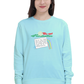 Be A Trendsetter Women's Sweatshirt