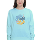 You Are The Shine Women's Sweatshirt