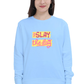 Slay The Day Women's Sweatshirt