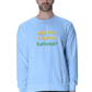 Are You Curious Enough Men's Sweatshirt