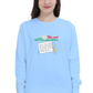 Be A Trendsetter Women's Sweatshirt