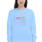 Curiosity Is Power Women's Sweatshirt