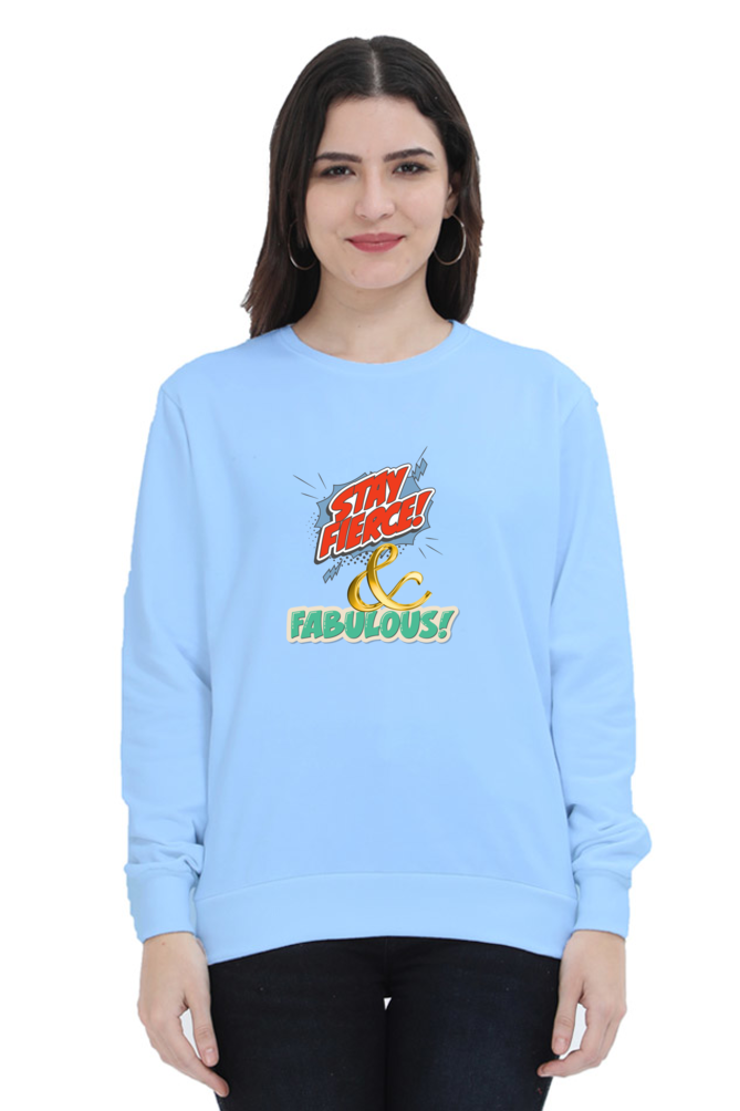 Fierce And Fabulous Women's Sweatshirt