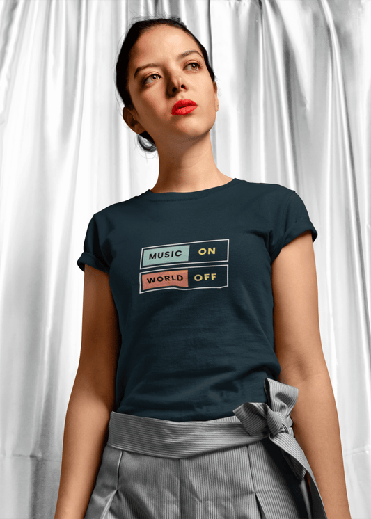 Music On World Off Classic Women T Shirt - Curious Case Clothing