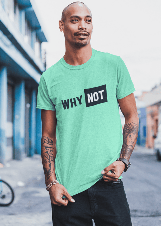 Why Not Classic Crew Neck T-Shirt for Men - Curious Case Clothing